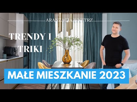 JAK URZĄDZIĆ MAŁE MIESZKANIE W 2023 ROKU. TRENDY I NAJLEPSZE ARANŻACJE W 2023 ROKU