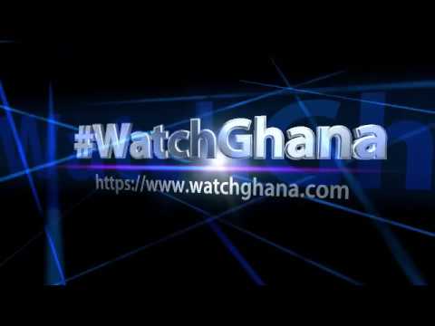 WatchGhana | WatchGhana.com